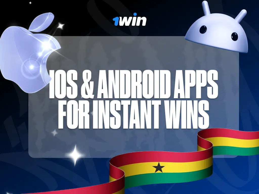 1win App Ghana 2025 – Download 1win APK for Android & iOS